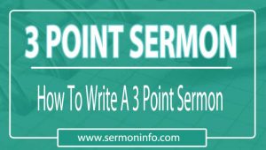 How To Write A 3 Point Sermon