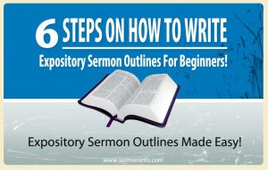 How To Write Expository Sermon Outlines