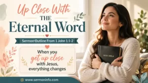 Sermon Outline From 1 John 1:1-2 Explained
