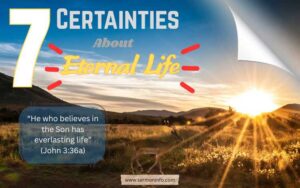 7 Certainties About Eternal Life
