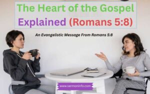 The Heart of the Gospel Explained