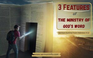 5 Features of the Ministry of God’s Word – Sermon Outline from Hebrews 4:12