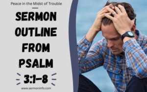 Sermon Outline From Psalm 3:1-8 Peace in the Midst of Trouble