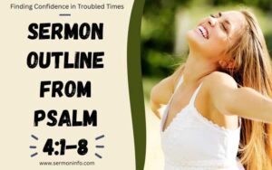 Sermon Outline From Psalm 4:1-8 - Finding Confidence in Troubling Times