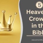 5 Heavenly Crowns in the Bible Explained