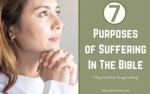 7 Purposes of Suffering in the Bible Simply Explained