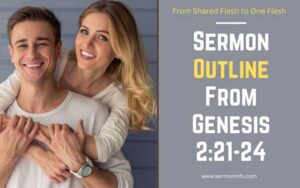 Sermon Outline From Genesis 2:21-24