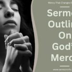 Sermon Outline on God's Mercy That Changes Everything