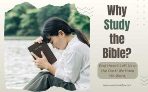 3 Reasons To Study The Bible Explained