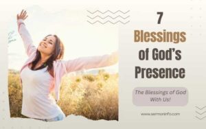 7 Blessings of God's Presence Explained