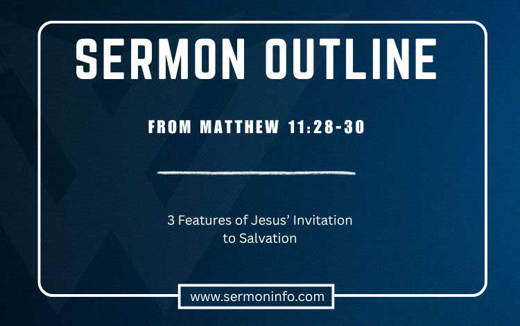 Sermon Outline From Matthew 11:28-30