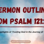 Sermon Outline From Psalm 121 Explained