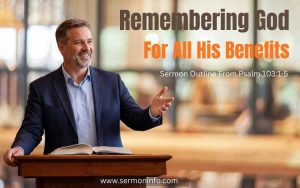 Sermon Outline From Psalm 103:1-5