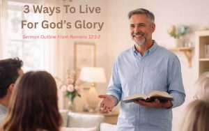 Sermon Outline From Romans 12:1-2 Explained