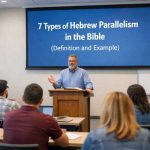 7 Types of Hebrew Parallelism Explained