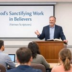 God's Sanctifying Work Explained