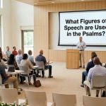 Figures of Speech Used in the Psalms Explained
