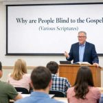 why-are-people-blind-to-the-gospel-explained