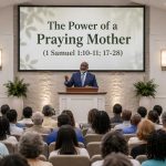 The Power of a Praying Mother Explained