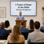 3 Types of Hope in the Bible Explained