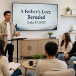 A Father's Love Revealed in Luke 15:20-24