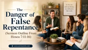 Sermon Outline From Hosea 7:11-16 Explained