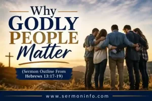 Why Godly People Matter Explained