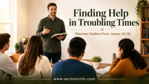 Sermon Outline From James 1:5-12 Explained