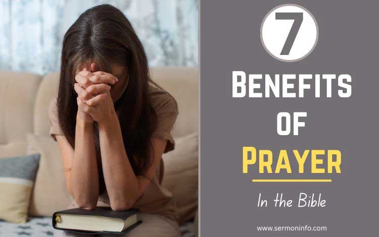 7 Benefits of Prayer in the Bible 7 Benefits of Prayer in the Bible