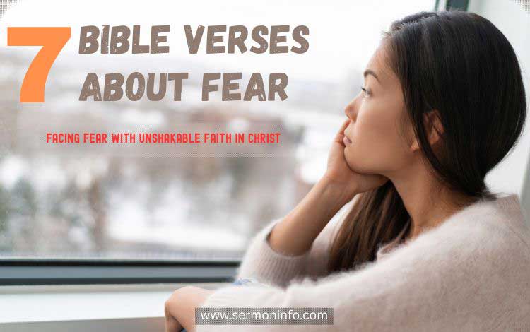 7 Bible Verses About Fear 7 Bible Verses About Fear
