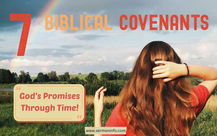 Understanding the 7 Biblical Covenants Understanding the 7 Biblical Covenants