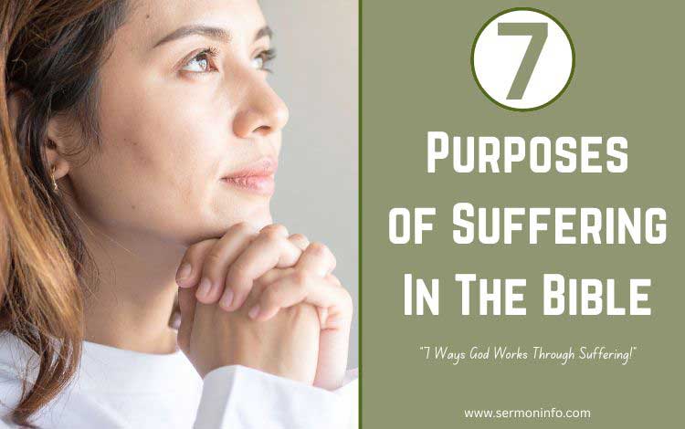 7 Purposes of Suffering in the Bible 7 Purposes of Suffering in the Bible