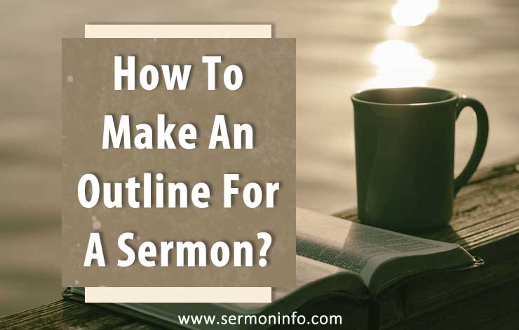 How Do You Make An Outline For A Sermon?