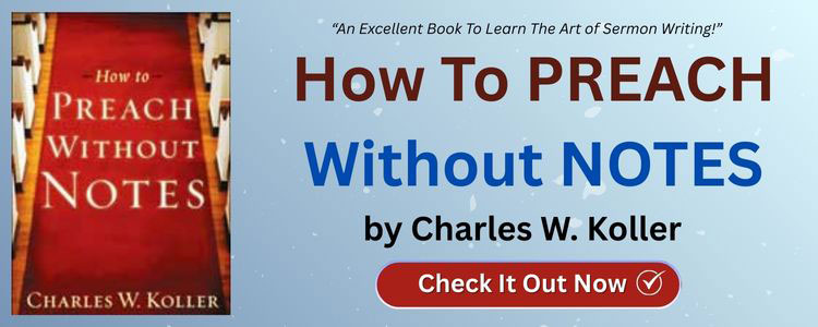  How To Preach Without Notes by Charles W. Koller 