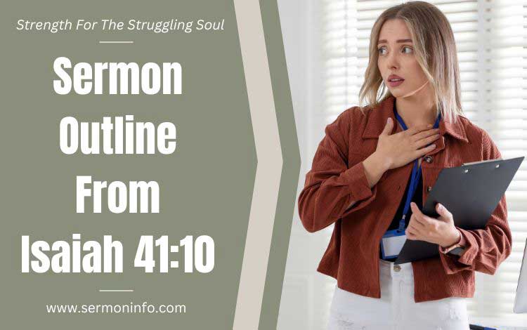 Sermon Outline From Isaiah 41:10