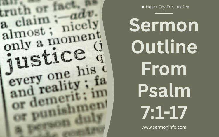 Sermon Outline From Psalm 7:1-17 Sermon Outline From Psalm 7:1-17