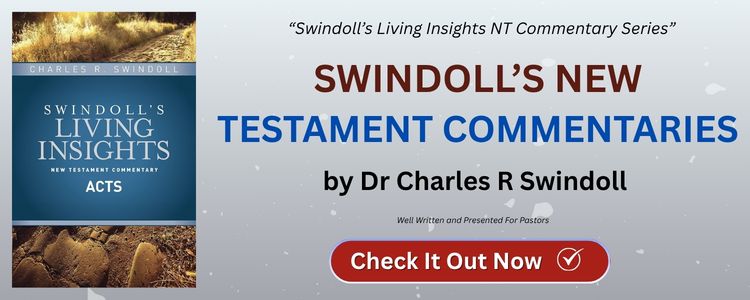 Swindoll’s New Testament Commentaries by Dr Charles R Swindoll Swindoll’s New Testament Commentaries by Dr Charles R Swindoll