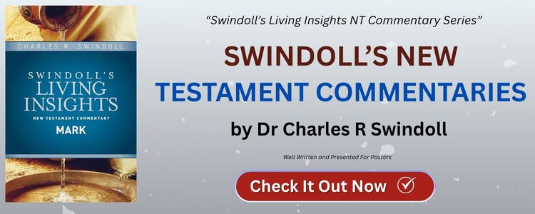 Swindoll’s New Testament Commentaries by Dr Charles R Swindoll